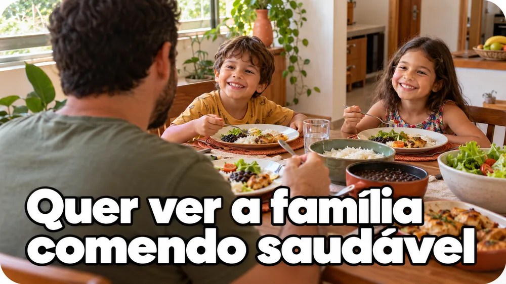 Quer ver a família comendo saudável